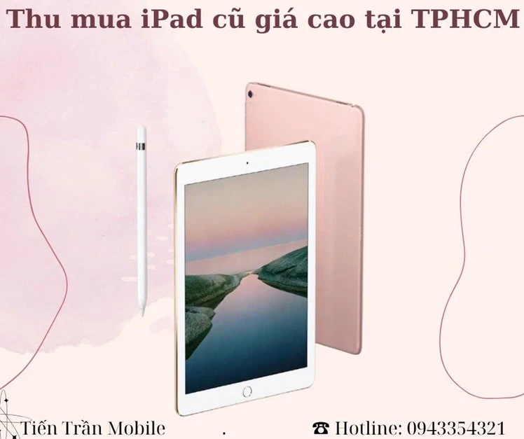 thu-mua-ipad-cu-uy-tin-tai-tran-tien-mobile.jpg