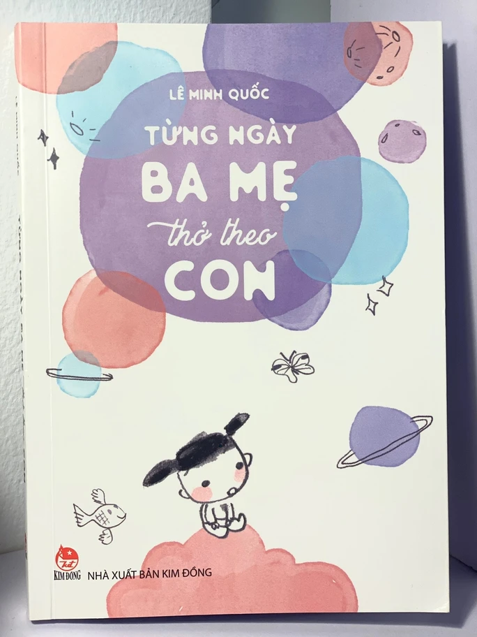 Tác phẩm "Từng ngày ba mẹ thở theo con" của nhà thơ Lê Minh Quốc. Ảnh: TL