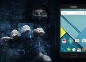 Lỗ hổng khiến hàng triệu smartphone Android có thể bị hack
