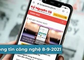 4 thông tin công nghệ đáng chú ý trong ngày 8-9