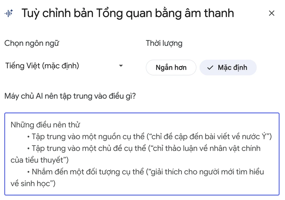 Tùy chỉnh độ dài ngắn, ngôn ngữ khi sử dụng tính năng Audio Overviews. Ảnh: TIỂU MINH