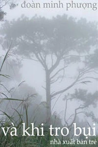 Trang bìa cuốn "Và khi tro bụi". Trang bìa cuốn "Và khi tro bụi".
