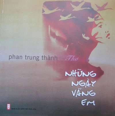 “Những ngày vắng em” lời tri ân của Phan Trung Thành ảnh 1 “Những ngày vắng em” lời tri ân của Phan Trung Thành ảnh 1