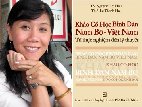 Tiến sĩ Nguyễn Thị Hậu: Nam bộ hoàn toàn không “mới” như vẫn nghĩ ảnh 1