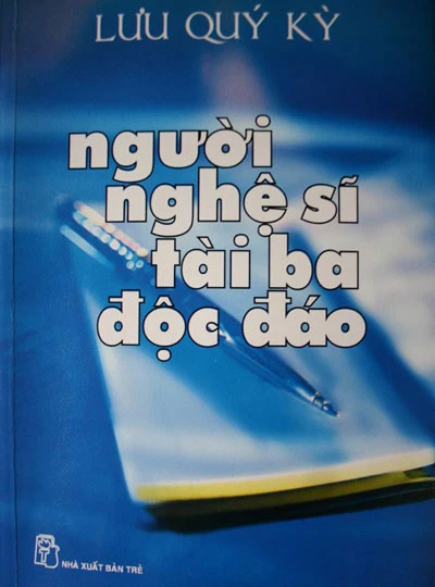Lưu Quý Kỳ - Người nghệ sĩ tài ba độc đáo ảnh 1