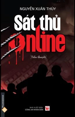 Tiểu thuyết “sát thủ online”: Giải mã những tội ác đến từ Internet ảnh 2