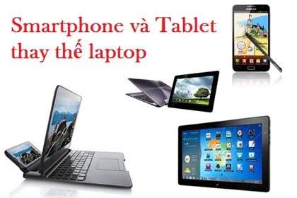 8 smartphone và tablet thay thế laptop ảnh 1