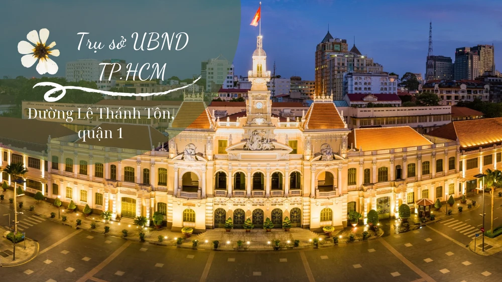 Top 10 điểm check-in thú vị nhất TP.HCM - Trụ sở UBND TP.HCM