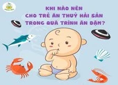 Những hiểu lầm thường gặp khi cho trẻ ăn hải sản