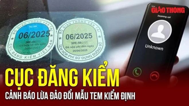 Cảnh báo thủ đoạn lừa đảo mạo danh ngành Đăng kiểm