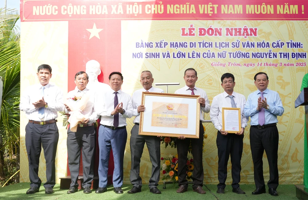 Nơi sinh và lớn lên của nữ tướng Nguyễn Thị Định được công nhận là di tích lịch sử văn hóa