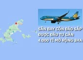 Sân bay Côn Đảo sắp được đầu tư gần 4.000 tỉ xây thêm 6 nơi đỗ máy bay