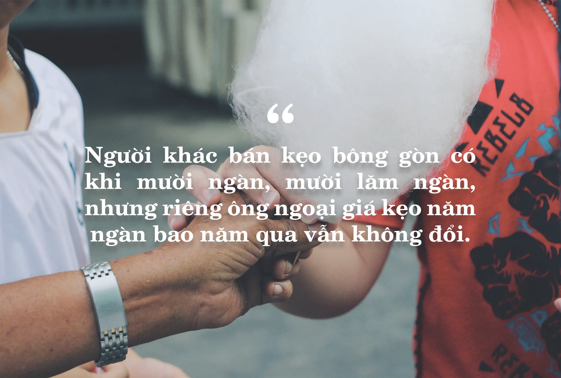 Kẹo bông gòn ông ngoại “chở” bao kí ức tuổi học trò ảnh 6 Kẹo bông gòn ông ngoại “chở” bao kí ức tuổi học trò ảnh 6