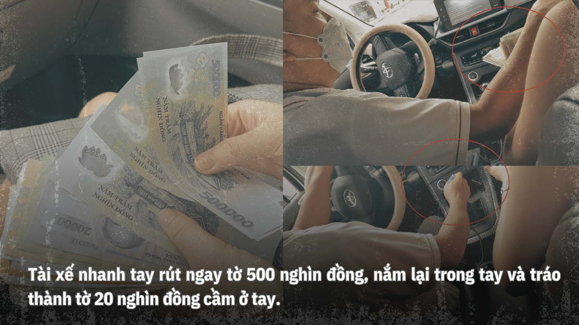 Tài xế taxi dỏm tráo tiền thản nhiên trả lại 500.000 đồng khi bị phát hiện