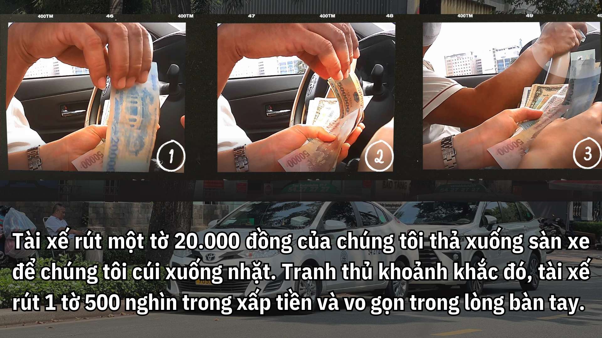 Tài xế taxi dỏm tráo tiền thản nhiên trả lại 500.000 đồng khi bị phát hiện