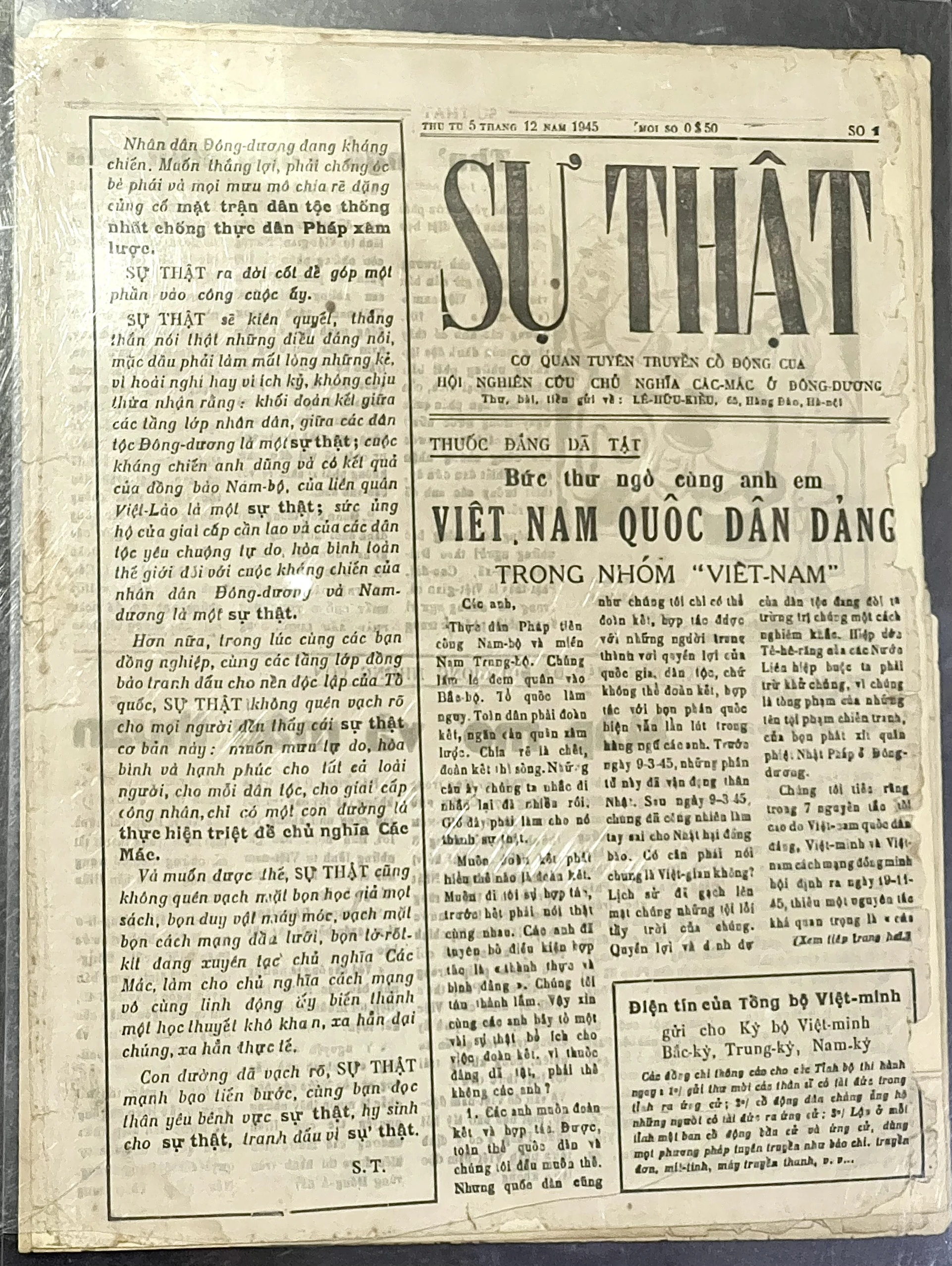Báo Sự Thật, số 1. Sau khi tuyên bố "Tự ý giải tán" (thực chất Đảng ta rút vào hoạt động bí mật tiếp tục lãnh đạo cách mạng), theo Lịch sử biên niên Đảng Cộng sản Việt Nam, tập 3 ghi lại: “Để công khai tuyên truyền chủ nghĩa Mác-Lênin và đường lối, chính sách của Đảng, Đảng lập ra Hội Nghiên cứu chủ nghĩa Mác ở Đông Dương. Vào ngày 5-12-1945, số báo đầu tiên của báo Sự Thật ra đời kế tục báo Cờ Giải Phóng”. Ảnh tư liệu của HOÀNG MINH. Báo Sự Thật, số 1. Sau khi tuyên bố "Tự ý giải tán" (thực chất Đảng ta rút vào hoạt động bí mật tiếp tục lãnh đạo cách mạng), theo Lịch sử biên niên Đảng Cộng sản Việt Nam, tập 3 ghi lại: “Để công khai tuyên truyền chủ nghĩa Mác-Lênin và đường lối, chính sách của Đảng, Đảng lập ra Hội Nghiên cứu chủ nghĩa Mác ở Đông Dương. Vào ngày 5-12-1945, số báo đầu tiên của báo Sự Thật ra đời kế tục báo Cờ Giải Phóng”. Ảnh tư liệu của HOÀNG MINH.