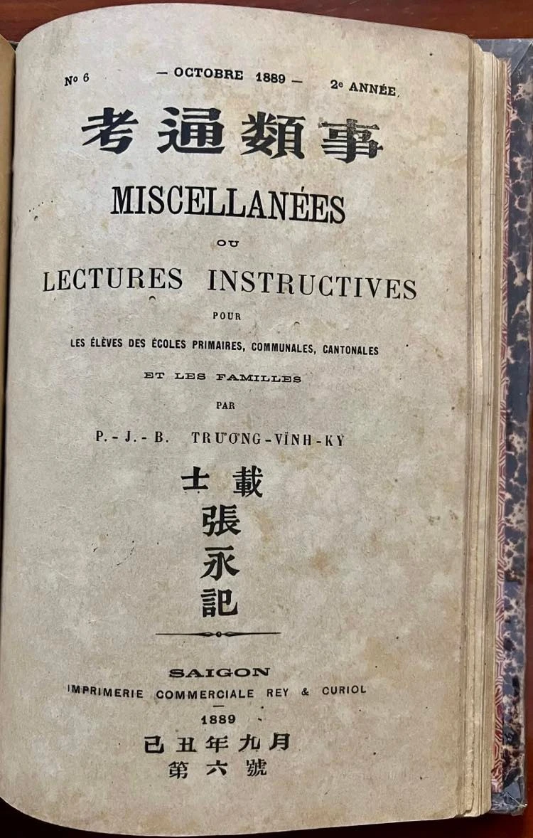 Thông loại khóa trình, số 6 (số cuối cùng) xuất bản vào tháng 10 năm 1889. Theo Wikipedia, Thông loại khóa trình (Miscellannées) là tờ báo tư nhân đầu tiên ở Việt Nam, cũng được xem là báo văn học và học báo đầu tiên tại Việt Nam bằng chữ Quốc ngữ. Báo do học giả Trương Vĩnh Ký lập ra năm 1888. Báo ra mỗi tháng một số, số đầu ra vào tháng 5 năm 1888. Ông cũng là người viết hầu hết các bài, trong số báo đầu đã ghi rõ nội dung và mục đích của tờ báo. Về sau tờ báo còn có sự đóng góp của Trương Minh Ký, Huỳnh Tịnh Của, Trần Chánh Chiếu...Báo ra được tổng cộng 18 số. Ảnh tư liệu của tác giả Thông loại khóa trình, số 6 (số cuối cùng) xuất bản vào tháng 10 năm 1889. Theo Wikipedia, Thông loại khóa trình (Miscellannées) là tờ báo tư nhân đầu tiên ở Việt Nam, cũng được xem là báo văn học và học báo đầu tiên tại Việt Nam bằng chữ Quốc ngữ. Báo do học giả Trương Vĩnh Ký lập ra năm 1888. Báo ra mỗi tháng một số, số đầu ra vào tháng 5 năm 1888. Ông cũng là người viết hầu hết các bài, trong số báo đầu đã ghi rõ nội dung và mục đích của tờ báo. Về sau tờ báo còn có sự đóng góp của Trương Minh Ký, Huỳnh Tịnh Của, Trần Chánh Chiếu...Báo ra được tổng cộng 18 số. Ảnh tư liệu của tác giả