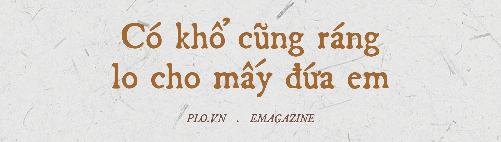 Mồ côi do COVID-19: Em cần 1 gia đình! ảnh 10