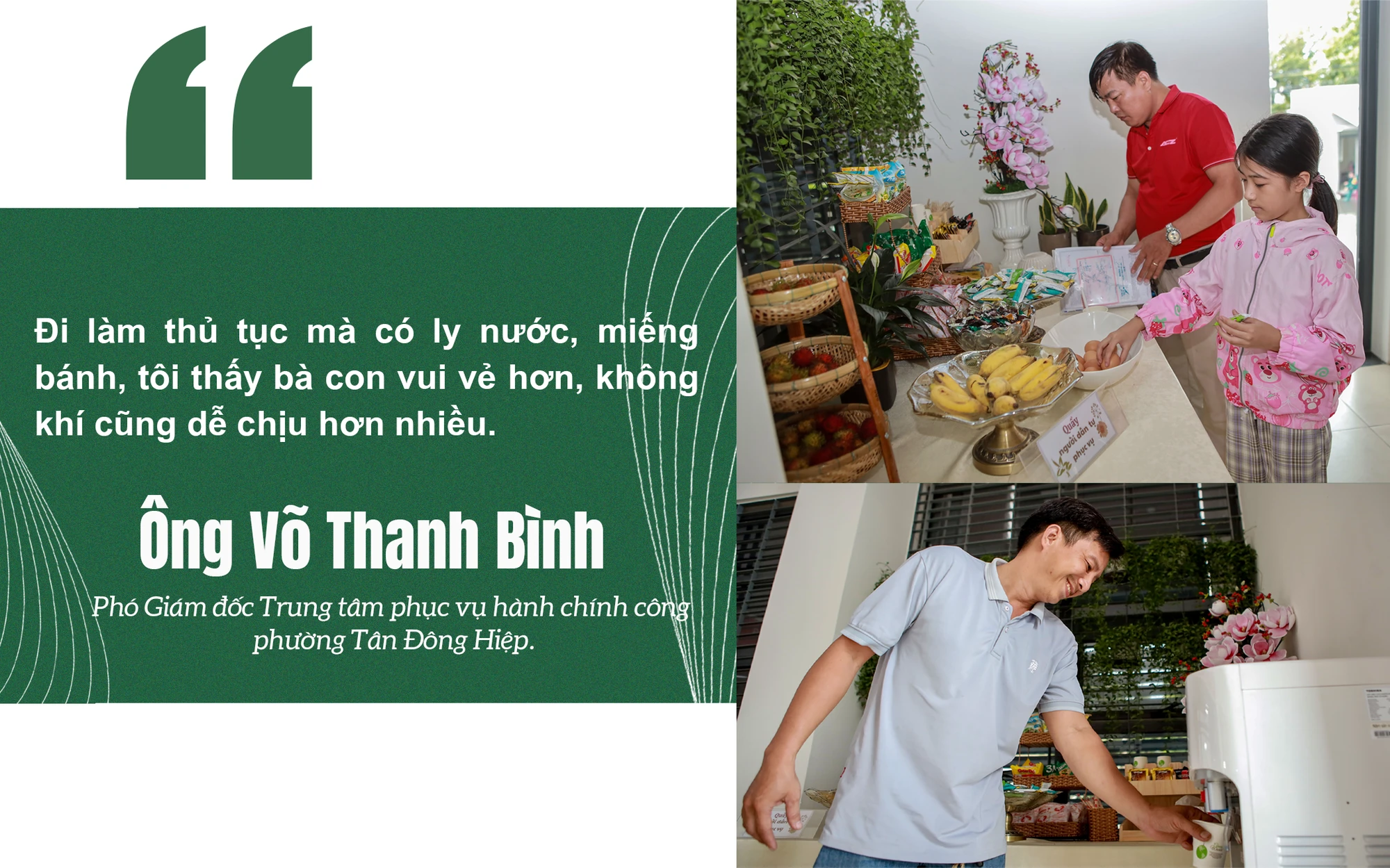 “Đi làm thủ tục mà có ly nước, miếng bánh, tôi thấy bà con vui vẻ hơn, không khí cũng dễ chịu hơn nhiều” - ông Võ Thanh Bình, Phó Giám đốc Trung tâm Phục vụ hành chính công phường Tân Đông Hiệp.png