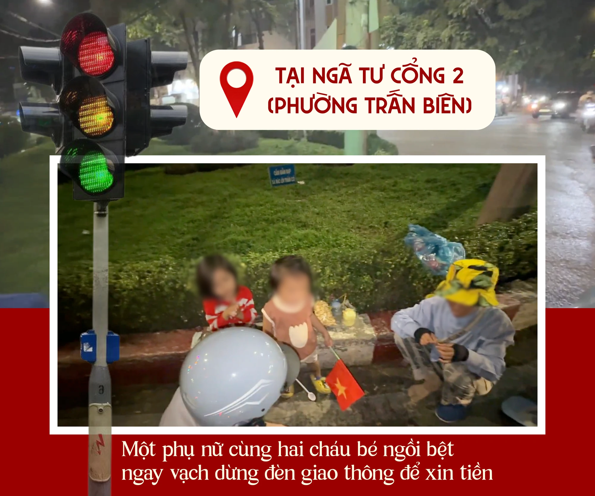 ẢNH GHÉP 8 - Tại ngã tư cổng 2 (phường Trấn Biên), một phụ nữ cùng hai cháu bé ngồi bệt ngay vạch dừng đèn giao thông xin tiền (3-4 ảnh).png