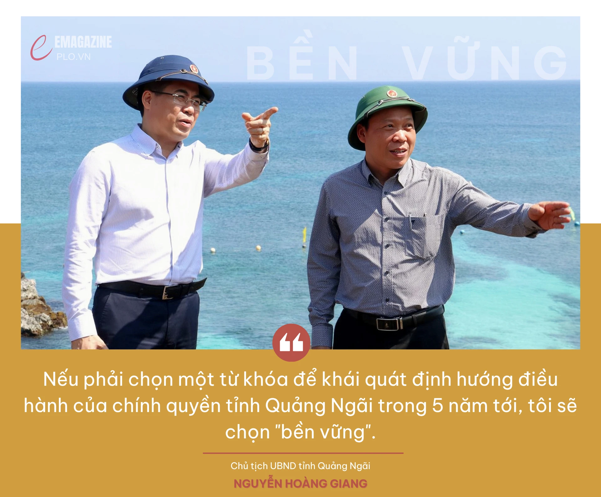 Nếu phải chọn một từ khóa để khái quát định hướng điều hành của chính quyền tỉnh Quảng Ngãi trong 5 năm tới, tôi sẽ chọn bền vững. (2).png