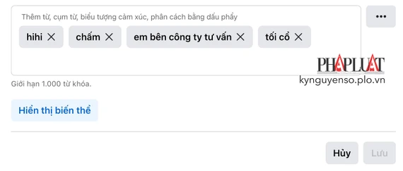 Thêm các từ, cụm từ cần chặn trên Facebook cá nhân. Ảnh: MINH HOÀNG Thêm các từ, cụm từ cần chặn trên Facebook cá nhân. Ảnh: MINH HOÀNG