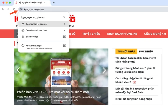Mỗi trình duyệt sẽ có cách hiển thị kết nối bảo mật khác nhau. Ảnh: TIỂU MINH Mỗi trình duyệt sẽ có cách hiển thị kết nối bảo mật khác nhau. Ảnh: TIỂU MINH