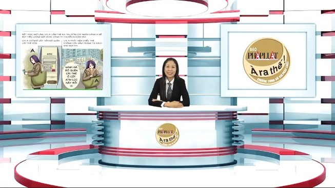 Đáp án kỳ 25: Chậm khóa thẻ, ngân hàng phải bồi thường