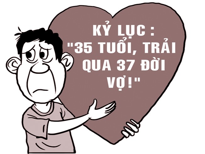 Người bị vợ bỏ… 35 lần