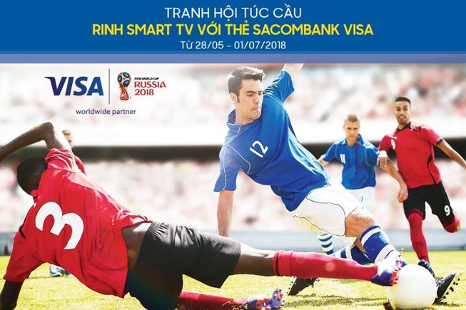 Sacombank Visa: Ưu đãi độc quyền mùa World Cup 2018