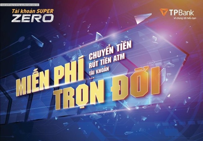 TPBank: Tiết kiệm 200 triệu đồng với tài khoản Super Zero