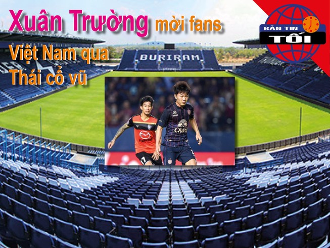 Xuân Trường mời fan Việt sang Thái, Champions League tái chiến