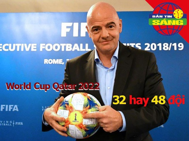 Trump-Kim có thể gặp gỡ, World Cup Qatar 48 đội sao không thể?