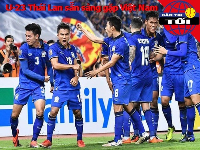 U-23 Thái Lan sẵn sàng đối đầu Việt Nam, HA Gia Lai đi cửa hẹp