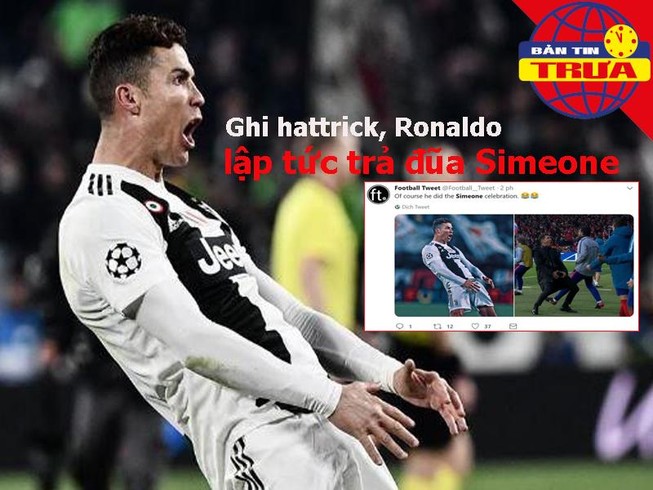 Ronaldo trả đũa Simeone, Pep hãi hùng trước phong độ Juventus