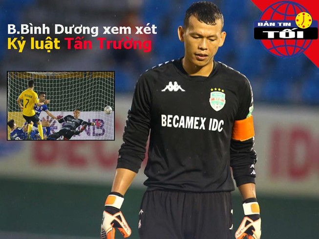 Bình Dương xem xét kỷ luật Tấn Trường, Liverpool e ngại gì