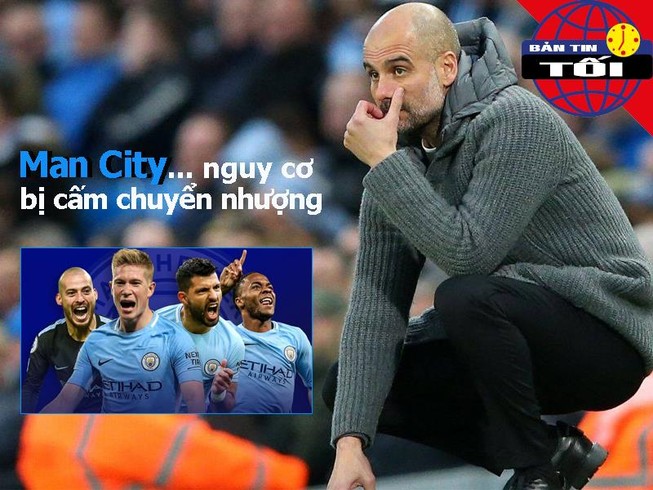 Man City bị phạt giống Chelsea, Vũ Văn Thanh tái ngộ V-League