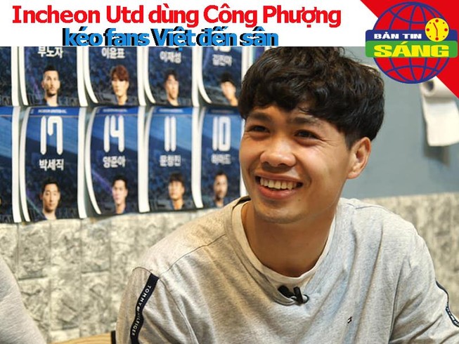 Công Phượng được Incheon ‘dùng’ để giảm giá vé cho fan Việt