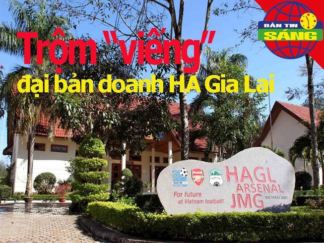 HA Gia Lai bị trộm viếng, Malaysia thi đấu suốt tháng Ramadan