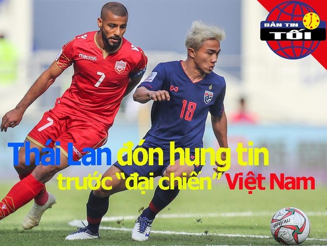 Thái Lan đón hung tin trước 'đại chiến' gặp Việt Nam