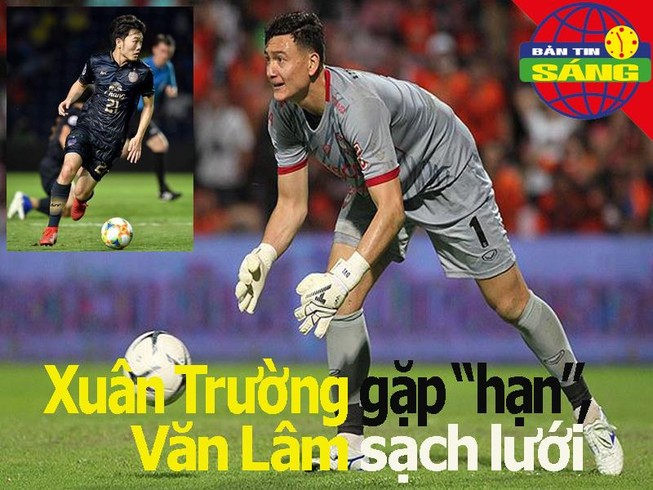 Văn Lâm - Xuân Trường và hai thái cực vui buồn, Nadal thắng dễ
