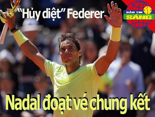 'Hủy diệt' Federer, Nadal vào chung kết; Neymar... điêu đứng