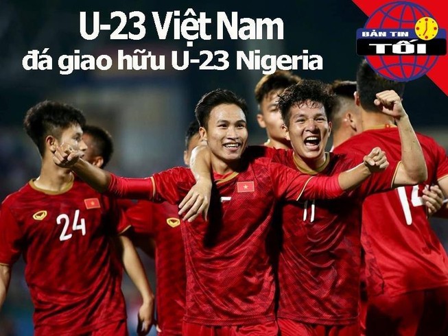 Việt Nam - Nigeria giao hữu cấp độ U-23; Nhật Bản cấm cỏ Mỹ