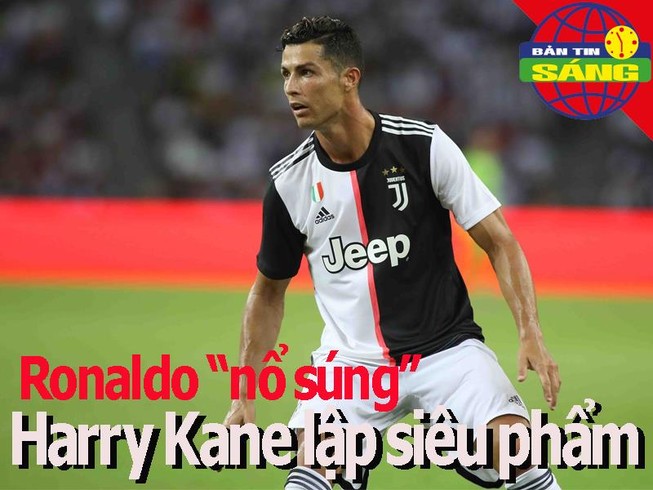 Ronaldo 'nổ súng', Harry Kane lập siêu phẩm; Việt Nam đoạt HCĐ