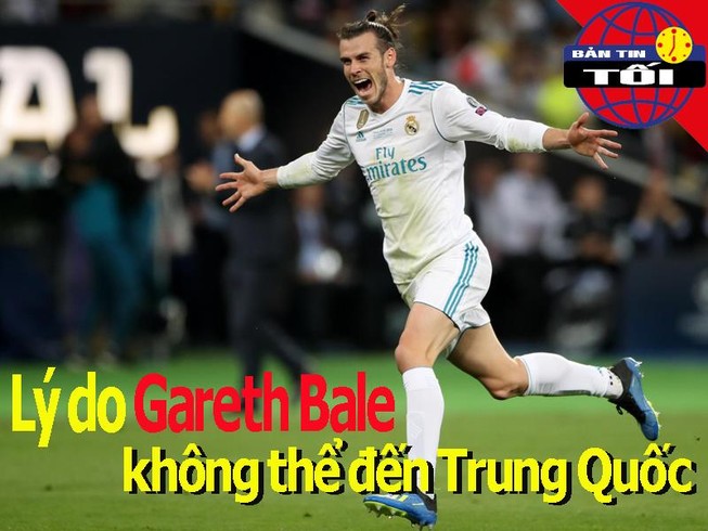 Lý do Bale không thể đến Trung Quốc; Thai-League cũng thua lỗ