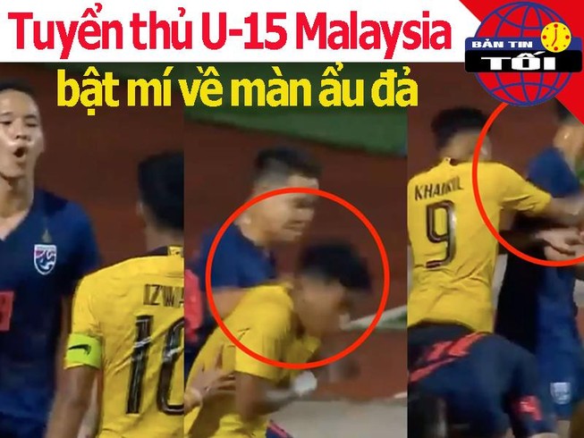Tuyển thủ U-15 Malaysia bật mí màn ẩu đả với Thái Lan