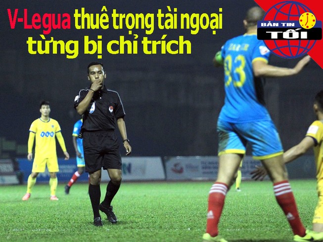 V-League thuê trọng tài bị chỉ trích; Cựu sao Barca gặp nạn