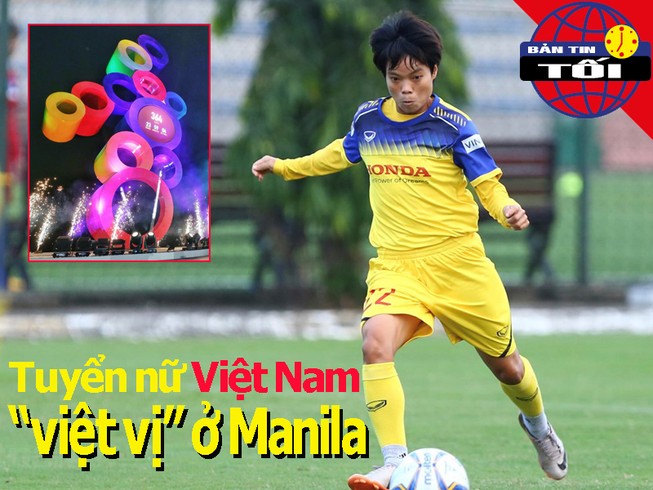 Tuyển nữ Việt Nam 'việt vị' tại Manila; U-22 Thái than mệt