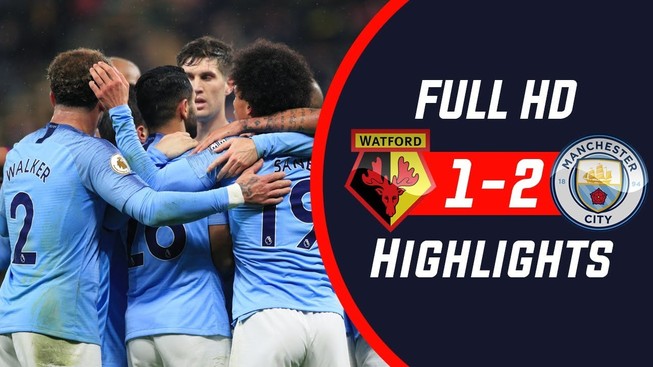 Đánh bại Watford, Man. City khiến Liverpool ‘run rẩy’