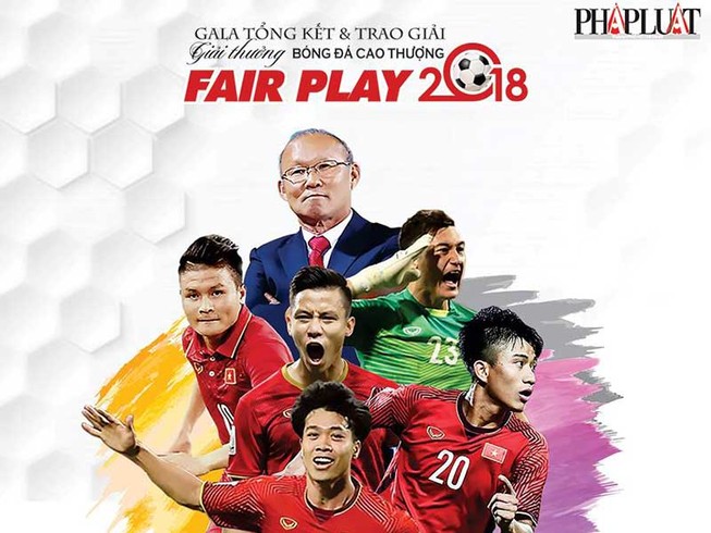 Giải thưởng Fair Play 2018: Ai cũng xứng đáng!